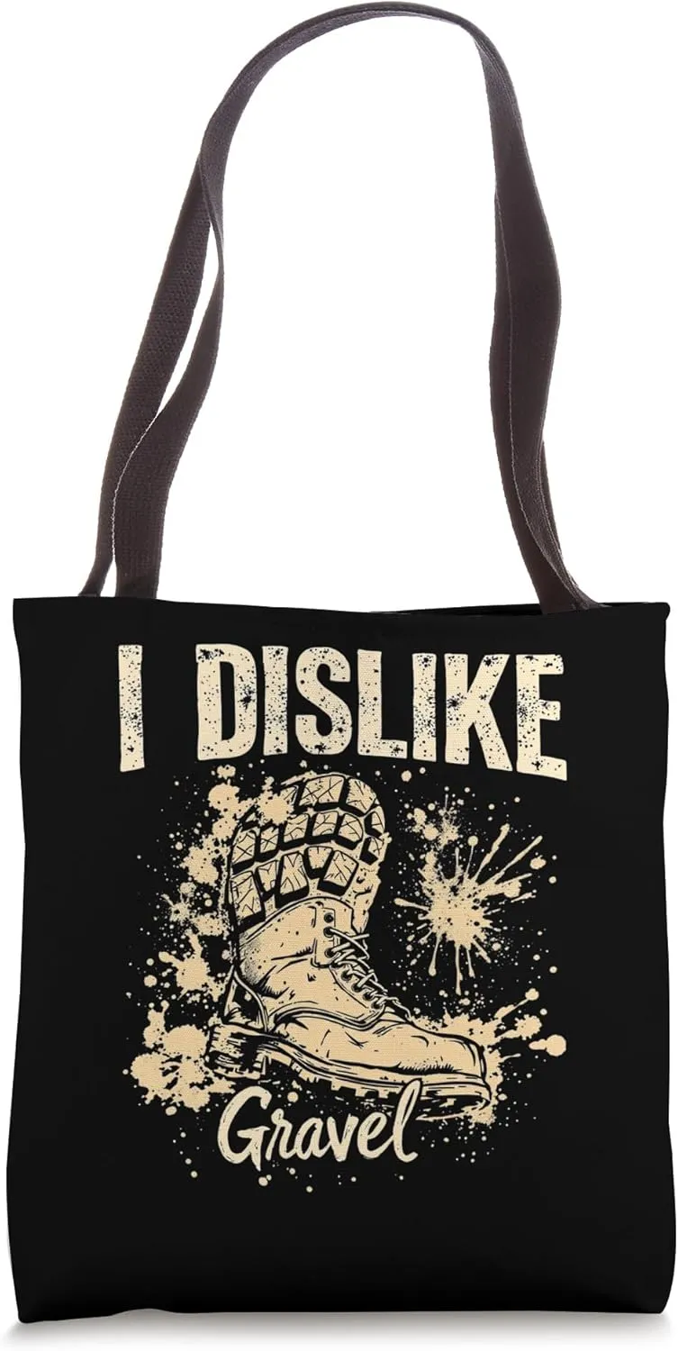 I DISLIKE Gravel Rugged Boot Tote Bag